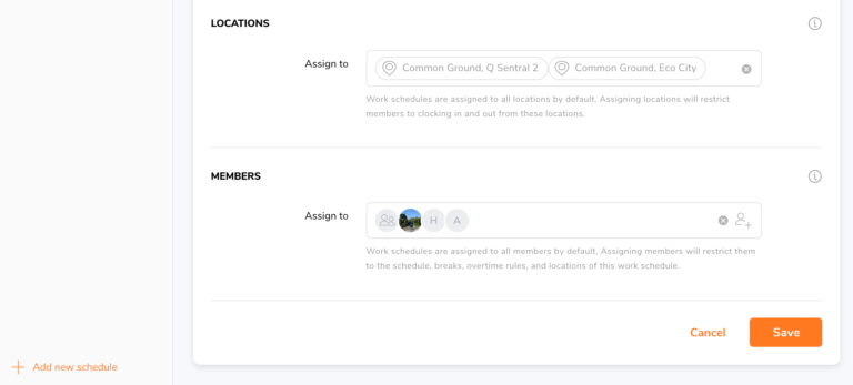 2. Assign members to work schedules.Optionally, connect work schedules to locations.